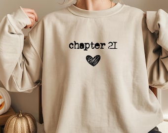 Chapter Birthday Sweatshirt or Hoodie, Custom Year Top, 21st Birthday Gift, Personalized Milestone Hoodie, Number Birthday Top