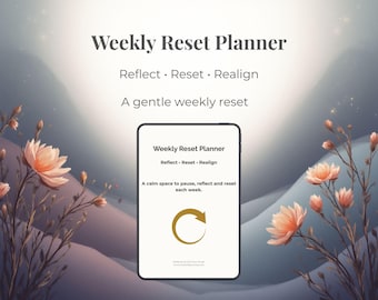 Weekly Reset Planner | Gentle Weekly Reset for Clarity & Focus | Minimal Digital Planner
