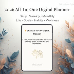 May include: A digital planner for 2026, displayed on a tablet, with text that reads "2026 All-In-One Digital Planner." The planner includes sections for daily, weekly, and monthly planning, as well as goals, habits, and wellness. The background features floral elements.