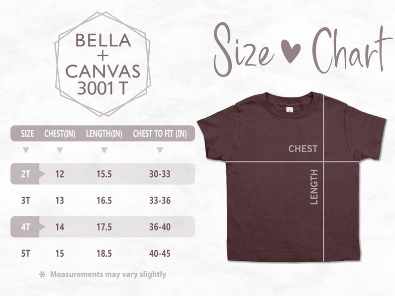 Peut inclure: Un t-shirt marron avec un tableau des tailles. Le tableau indique les mesures de la poitrine et de la longueur en pouces pour les tailles 2T &agrave; 5T. Le texte "Size Chart" est &eacute;crit en police script. Le t-shirt est un Bella + Canvas 3001 T.