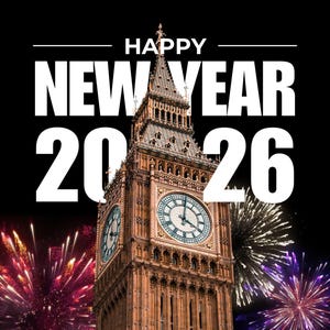 Könnte beinhalten: Festliches Bild mit dem Text "HAPPY NEW YEAR 2026" in Weiß vor schwarzem Hintergrund. Der ikonische Big Ben-Uhrturm steht im Zentrum, mit farbenfrohem Feuerwerk, das eine festliche Atmosphäre schafft.
