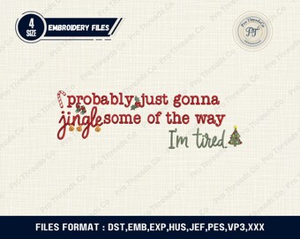 Funny Christmas Embroidery Design, Jingle Quote, Holiday Stitch (Digital Download)