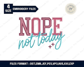 No, hoy no. Diseño de bordado, archivo sarcástico y divertido (DST PES).