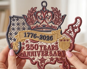 250th Anniversary Ornament Embroidery Design, Patriotic Freestanding Lace (Digital Download)