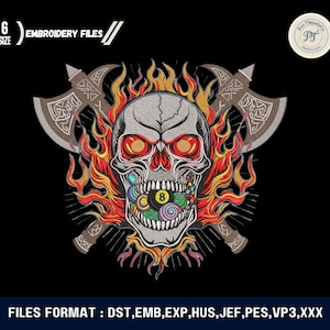 Könnte beinhalten: Gesticktes Design mit einem Totenkopf mit feurigen roten Augen, Flammen und einer 8-Ball im Mund, flankiert von zwei Äxten. Das Design befindet sich auf schwarzem Hintergrund. Der Text "EMBROIDERY FILES" und "6 SIZE" steht oben.