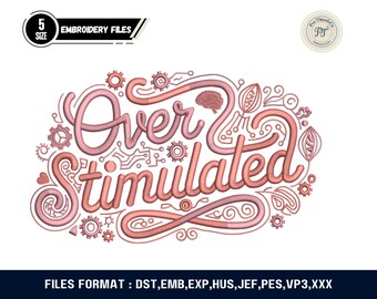 Overstimulated Embroidery Design, Floral Mental Health Pattern (Digital Download)