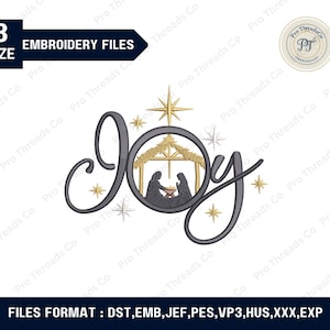 May include: An embroidery file design featuring the word "Joy" in a stylized script, with a nativity scene incorporated into the "O". The design includes gold stars and a gold star at the top. The text "EMBROIDERY FILES" is also present.