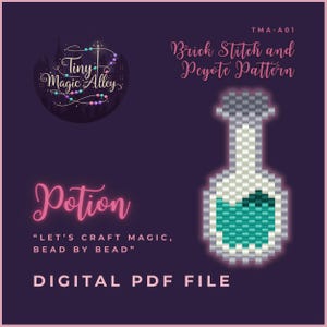 May include: Digital PDF file featuring a beaded potion bottle design. The image includes the text "Brick Stitch and Peyote Pattern" and "Let's Craft Magic, Bead by Bead". The design is set against a dark purple background.