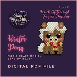 May include: Digital PDF file featuring a beadwork pattern for a Winter Pony. The image shows a pixelated pony with brown, white, and red accents, set against a purple background. The text reads "Brick Stitch and Peyote Pattern."