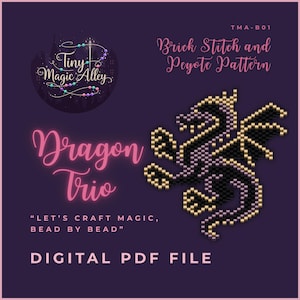Puede incluir: Archivo PDF digital con un patrón de dragón de cuentas. El diseño, en negro, dorado y morado, utiliza técnicas de punto de ladrillo y peyote. El texto dice "Dragon Trio" y "Let's Craft Magic, Bead by Bead."