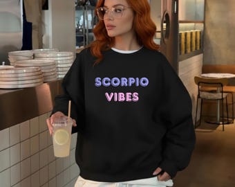 Sweat-shirt à vibrations scorpion, col rond signe du zodiaque, cadeau d'anniversaire astrologie, chemise saison Scorpion, pull horoscope douillet pour femme