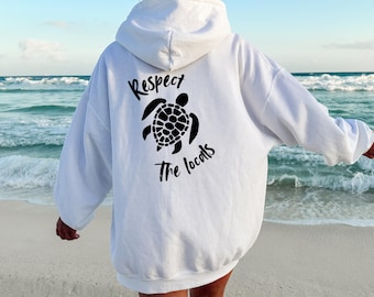Sudadera con capucha de tortuga marina "Respeta a los lugareños" • Ropa urbana costera • Sudadera con capucha playera extragrande • Sudadera con estampado de vida marina