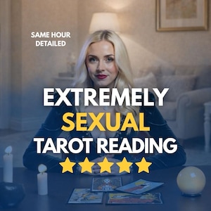 May include: An image featuring a woman with blonde hair, with the text "EXTREMELY SEXUAL TAROT READING" in large white letters with a yellow "SEXUAL" in the middle. The image also includes the text "SAME HOUR DETAILED" and five gold stars.