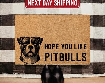 Hope You Like Pitbulls Doormat, American Pit Bull Terrier, Dog Decor,  Housewarming Gift