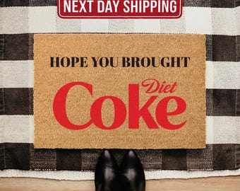 Hope You Brought Diet Coke Doormat – Retro Soda Coir Welcome Mat