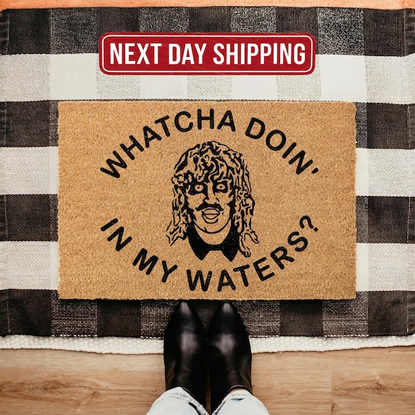 Old Gregg Whatcha Doin In My Waters Coir Doormat, Funny Meme Housewarming Gift