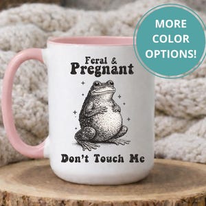 Funny frog maternity mug, Mom-to-be sarcastic cup,Pregnancy announcement funny mug,First Mother's Day gift,New mom giftful,Gift for new mama