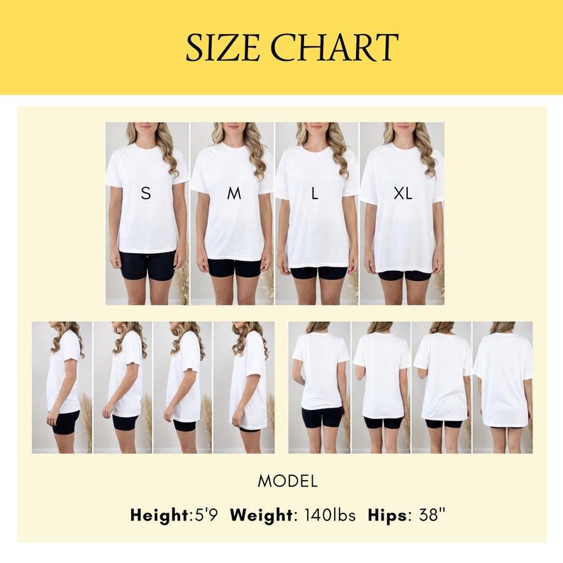 May include: A size chart displays a white t-shirt in sizes S, M, L, and XL. The model's height is 5'9", weight is 140lbs, and hips are 38". The text "SIZE CHART" is at the top.