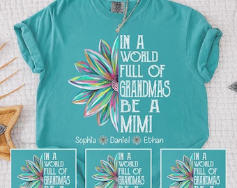 In A World Full Of Grandmas Be A Mimi PNG, Personalized Grandma Shirt Design, Flower Doodle Watercolor PNG, Mother's Day PNG