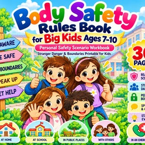 May include: A colorful Body Safety Rules Book for Big Kids Ages 7-10 workbook featuring four cartoon children, a wooden signpost with safety rules, and icons for 30 pages of scenarios covering stranger danger, boundaries, and emergency help.