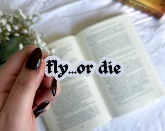 Pegatina "Fly Or Die", pegatina para lectores, pegatina de lectura, pegatina de vinilo impermeable para amantes de los libros.