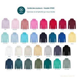May include: A color guide for Hoodie YP001 by Ypersoa, featuring thirty-two hooded sweatshirts in various solid colors arranged in a grid. The text includes 'Guide des couleurs - Hoodie YP001' and 'Ypersoa, la simplicit&eacute; qui vous r&eacute;v&egrave;le'.