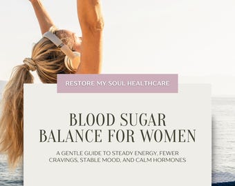 Blood Sugar Balance for Women: Calm Energy & Fewer Cravings