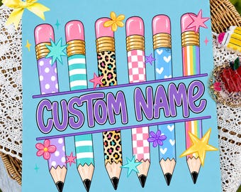 Custom Name Preppy Pencil PNG, Personalized Teacher Shirt Design, Back To School Teacher Gift, Cute Classroom Graphic, Digital Download