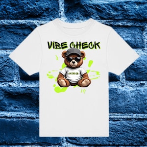 Gratis Versand Bär T-Shirt Kinder Unisex VIBE CHECK Streetwear Premium Qualität | Mädchen Jungen Graffiti Style | Geschenk für Enkel Kind