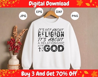 Christian SVG It's About Relationship Not Religion, Bible Verse PNG, Faith Quote EPS, Jesus dxf, Religious Shirt Design, Cricut File