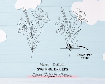 May include: Black and white line art of daffodils, with the text "Mia" and "Enter Your Name". The image also includes the text "March - Daffodil" and file type information. The design is a birth month flower.