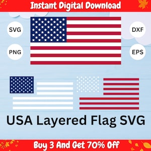 May include: A digital graphic of the American flag in red, white, and blue, with the text "USA Layered Flag SVG". The image includes file type icons for SVG, PNG, DXF, and EPS formats. The top banner reads "Instant Digital Download".