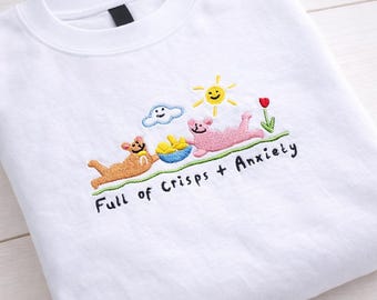Full of Crisps and Anxiety Embroidered Sweatshirt, Funny Cute Crewneck, Mental Health Shirt, Aesthetic Gift for Her
