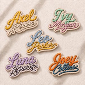 May include: Five embroidered name patches in a cursive font. Names include Axel Rivera, Ivy Morgan, Leo Parker, Luna Brooks, and Joey Collins. Each patch has a unique color scheme, with a light beige background and a stitched border.