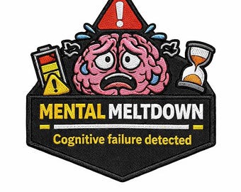 Mental Meltdown Patch Funny Mental Health Humor Burnout Brain Iron On Patch Relatable Gift for Friend