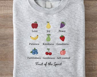Fruit of the Spirit Embroidered Sweatshirt, Christian Crewneck, Bible Verse Galatians 5 22 Shirt, Faith Gift for Women