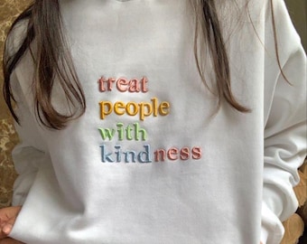 Embroidered 'Treat People With Kindness' Hoodie, Positive Gift