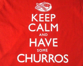 Keep calm and have churros t-shirt