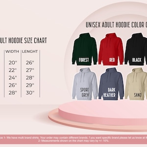 May include: A chart showing unisex adult hoodie size and colour options. The size chart shows width and length in inches, ranging from S to 2X. Colour options include Forest, Red, Black, White, Sport Grey, Dark Heather, Sand, and Light Pink hoodies.
