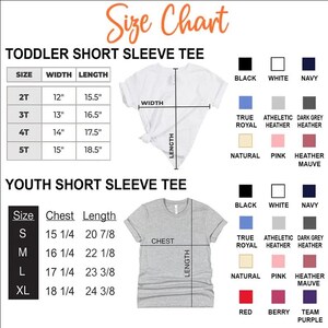 May include: A size chart for toddler and youth short sleeve tees. The chart includes measurements for width, length, and chest in inches. Color options include black, white, navy, true royal, athletic heather, dark grey heather, natural, pink, heather mauve, red, berry, and team purple.