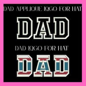 Könnte beinhalten: Zwei gestickte "DAD" Logos für Hüte. Das obere Logo ist weiß mit schwarzer Umrandung. Das untere Logo ist rot, weiß und blau. Der Text "DAD APPLIQUE LOGO FOR HAT" und "DAD LOGO FOR HAT" steht über den Logos.