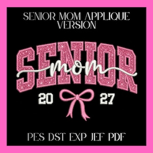 Senior Mom 2027 Embroidery Design with Bow (Digital Download)