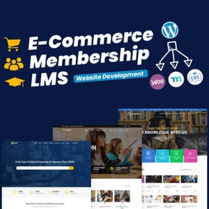May include: A dark blue graphic with the words "E-Commerce Membership LMS Website Development". The image includes icons of a shopping cart, people, a graduation cap, and website logos. Three website mockups are also displayed.