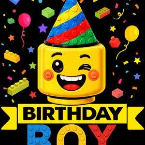 May include: A cheerful yellow Lego-style character winking and wearing a party hat, with colourful confetti, balloons, and Lego bricks scattered around. The words "BIRTHDAY BOY" are displayed in a banner below, with the letters made of Lego bricks.