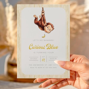 May include: A party invitation with a cartoon monkey hanging from a vine. The invitation has a white background with gold vertical stripes and text that reads "Let's Go Bananas! Curious Blue is turning four."