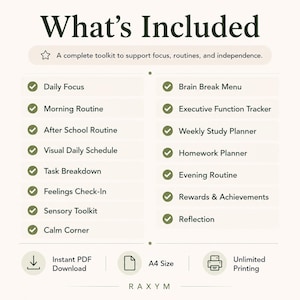 May include: A digital toolkit list titled What's Included, featuring items like Daily Focus, Morning Routine, After School Routine, Visual Daily Schedule, Task Breakdown, Feelings Check-In, Sensory Toolkit, Calm Corner, Brain Break Menu, Executive Function Tracker, Weekly Study Planner, Homework Planner, Evening Routine, Rewards & Achievements, and Reflection. Includes icons for Instant PDF Download, A4 Size, and Unlimited Printing.