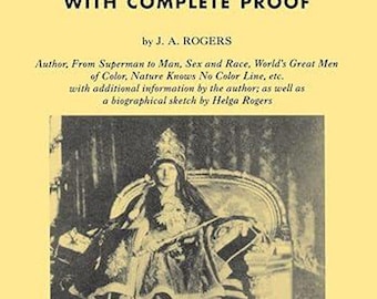 100 Amazing Facts About the Negro with Complete Proof: A Short Cut to The World History of The Negro