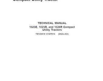 John Deere Tractor Service Repair Manual: 1023E 1025R 1026R (PDF)