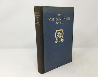 El continente perdido de Mu, de James Churchward, 1926. Copia firmada (archivo digital).