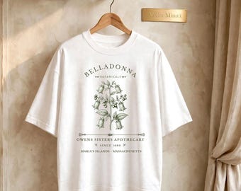 Belladonna Shirt Inspired by Practical Magic 2 | Owens Sisters Apothecary | Beautiful Danger Witchy | Botanical T-Shirt | Gift for Her.